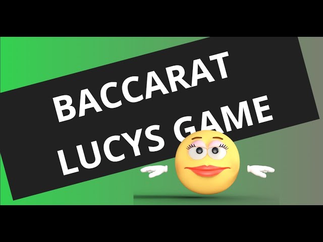Lucy’s game, Baccarat system revised rules.