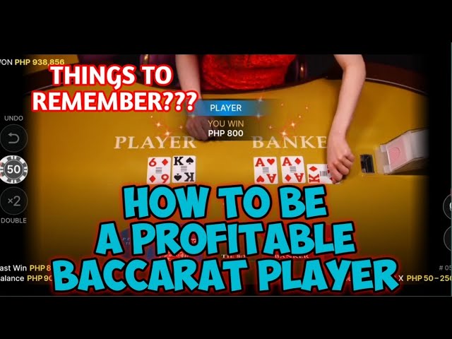 BACCARAT | YOU SHOULD KNOW THIS BEFORE PLAYING BACCARAT and TO BE A PROFITABLE PLAYER