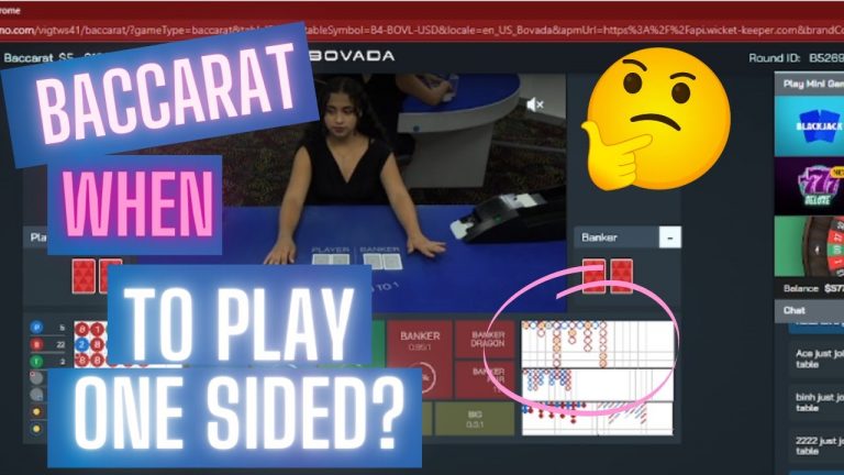 Baccarat: When to Play One Sided?