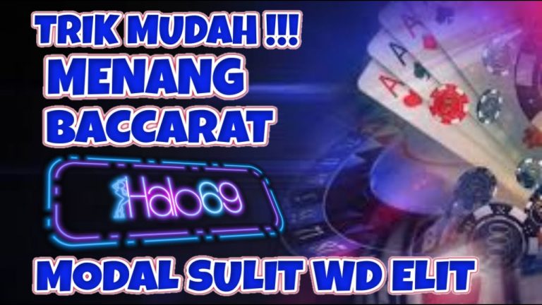 Trik Mudah Menang Baccarat Modal Sulit WD ElitBaccarat Casino Online