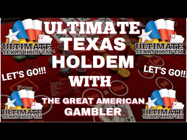 Ultimate Texas Holdem With The Great American Gambler!! Back to Winning!! Let”s GO!!!