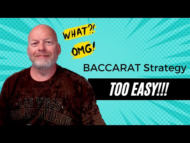 Easy Winning Baccarat Strategy