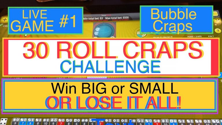 30 ROLL CRAPS CHALLENGE-WIN BIG OR SMALL OR LOSE IT ALL! #1