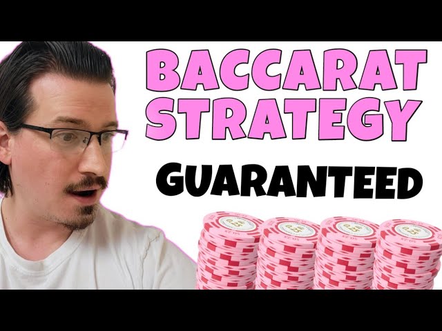 I Will Teach You A Baccarat Strategy That Works For Guaranteed Wins!