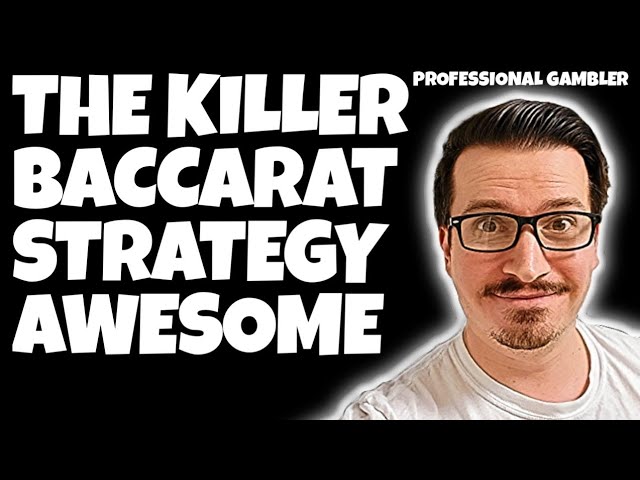 [NEW] Great Time Killer Baccarat Strategy