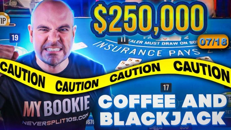 $300,000 CRAZY Coffee and Blackjack – July 18