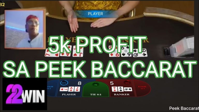 EASY 5K AGAIN IN PEEK BACCARAT