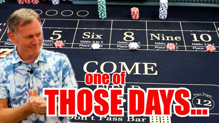 ONE OF THOSE DAYS 30 Roll Craps Challenge – WIN BIG or BUST #340