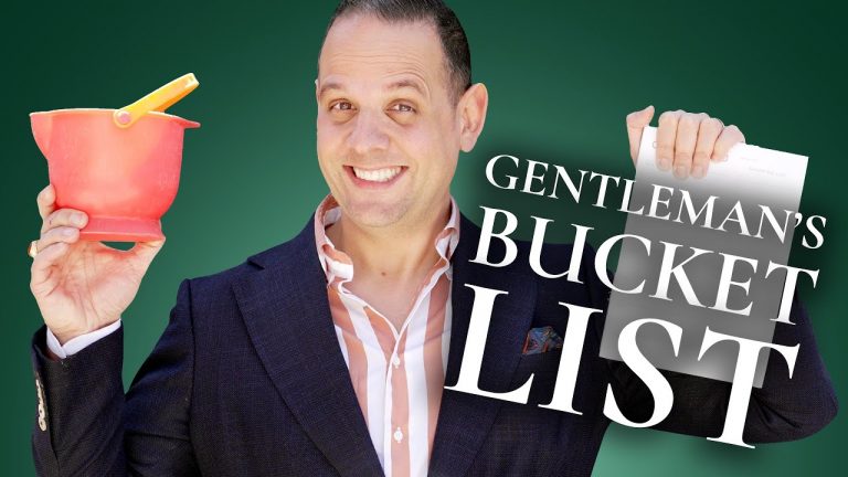 The Ultimate Gentleman’s Bucket List: 30 Amazing Experiences