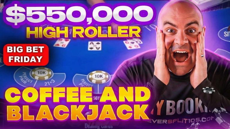 $596,000 INSANE High Roller Big Bet Friday | Oct 13 |Coffee and Blackjack