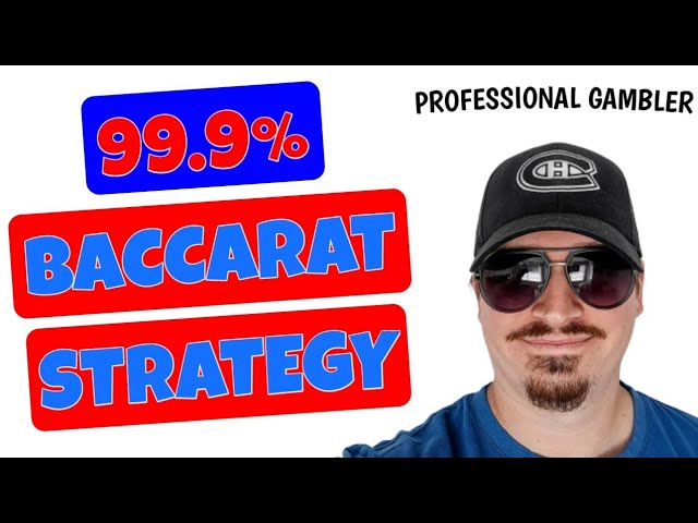 99.9% Baccarat Strategy – Professional Gambler Tells How To Win Everyday