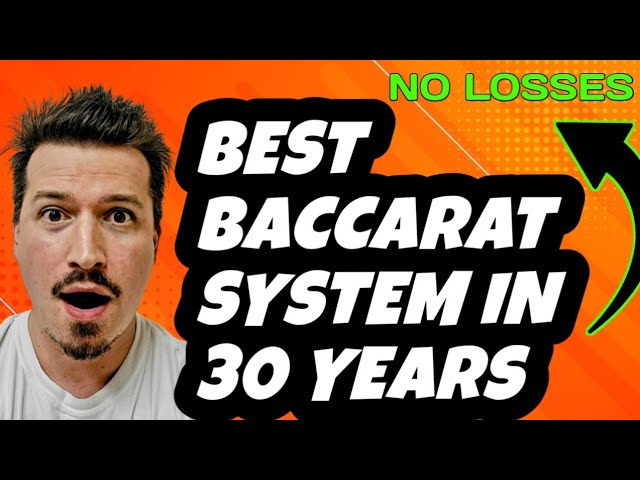 BEST BACCARAT SYSTEM IN 30 YEARS!!