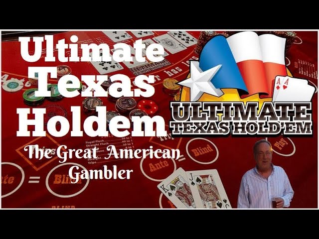 Ultimate Texas Holdem With The Great American Gambler!!!