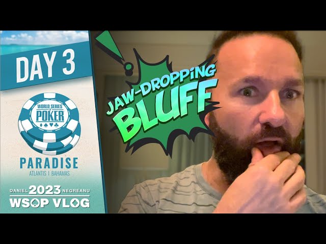 HUGE BLUFF in the HIGH ROLLER! – Daniel Negreanu 2023 WSOP Paradise Poker Vlog Day 3