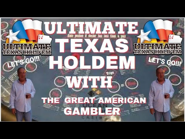 Ultimate Texas Holdem with The Great American Gambler at The El Cortez Las Vegas, Nevada!!