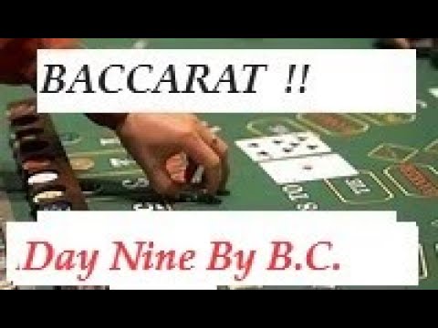 BACCARAT !! BRUTAL !! DAY NINE !! By Baccarat Chi