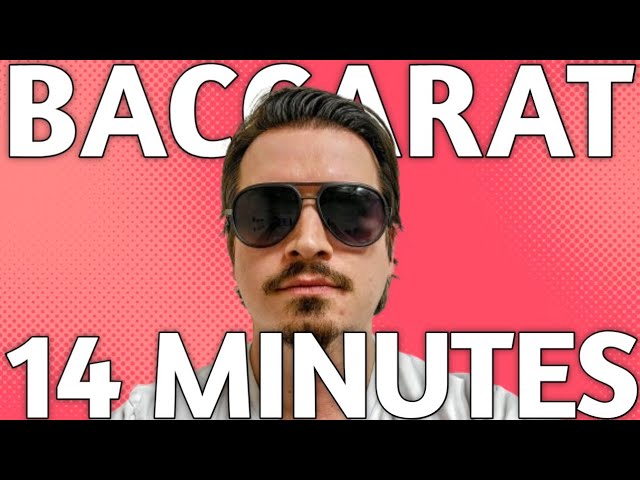 14 Minutes of Winning Playing Baccarat