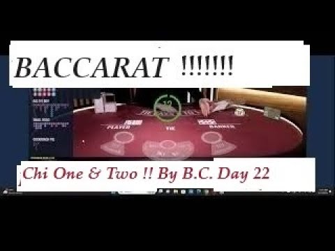 Baccarat winning Strategy Chi One Chi Two Day 22