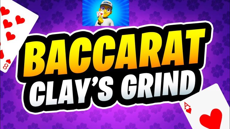 Baccarat Livestream – Does Clay’s Grind system really work? #baccarat