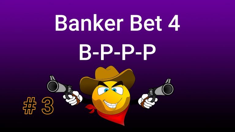 Banker Bet 4 B P P P #3