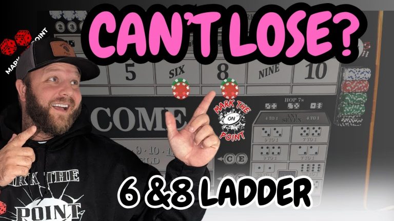 (Can’t Lose?) Craps Strategy: 6 and 8 Ladder System!