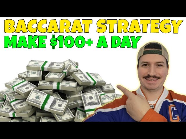 Earn $100 A Day From Home With This Easy Baccarat Strategy