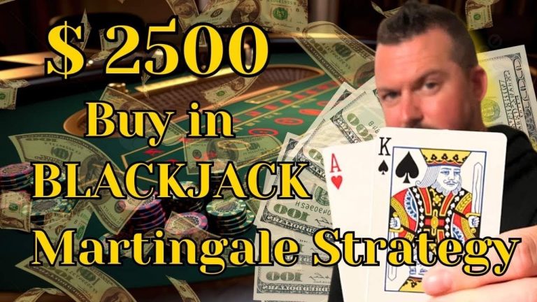 $2500 Blackjack Buy In – Trying The Martingale Strategy