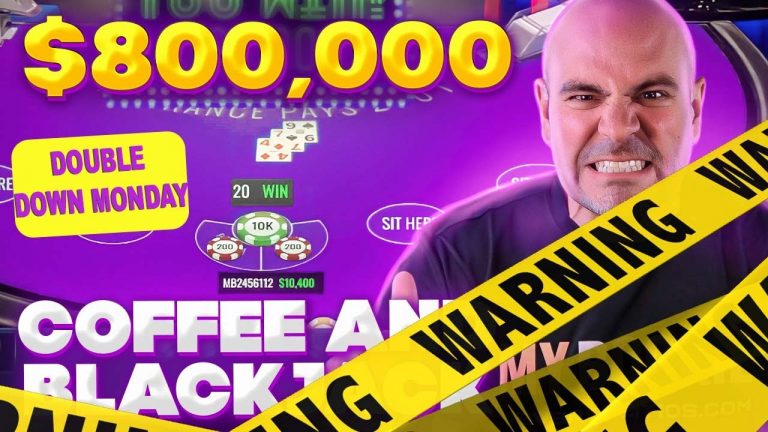 $821,000 Blackjack – Double it Monday – July 8 – Coffee and Blackjack