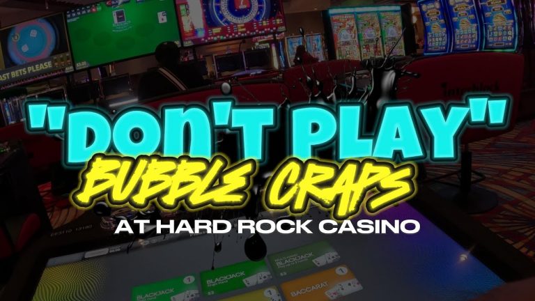 “DON’T PLAY” STADIUM BUBBLE CRAPS at HARD ROCK CASINO