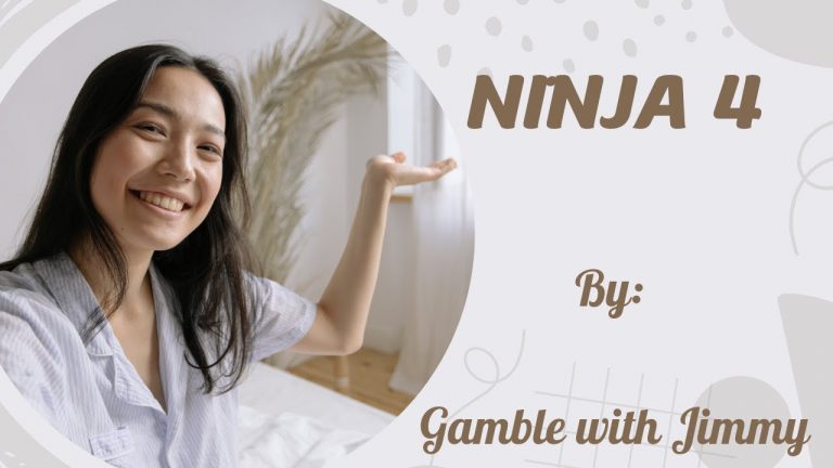 The Ninja 4 By: Gamble with Jimmy