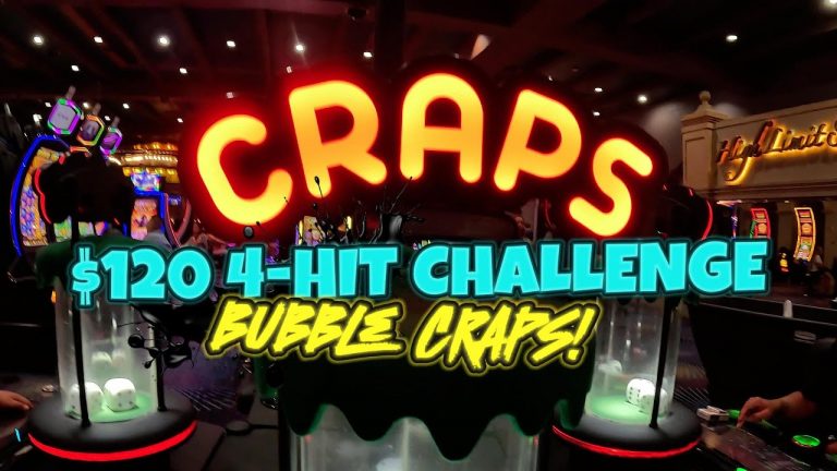 $120 4-HIT BUBBLE CRAPS CHALLENGE!