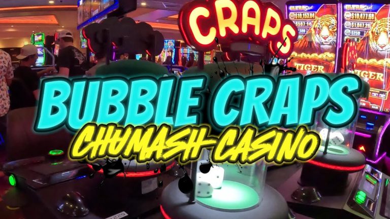 A FEW BUBBLE CRAPS Sessions at CHUMASH CASINO May 2024