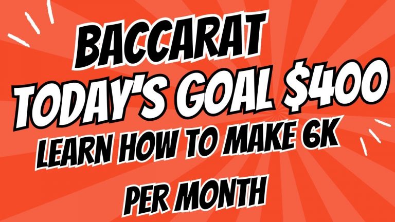 Baccarat Goal Today is $400 Learn how to win $6,000 monthly Join me in our daily sessions