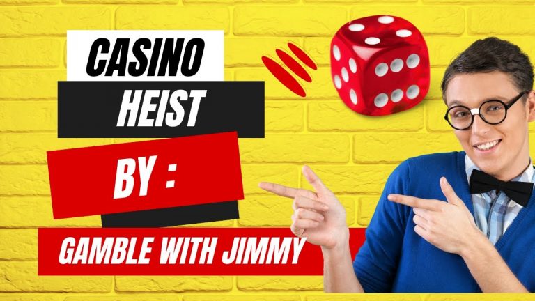 Casino Heist By: Gamble with Jimmy