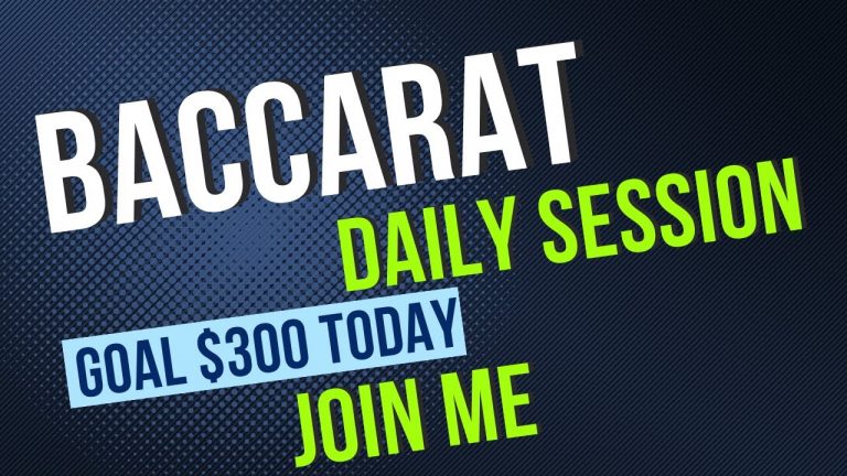 Daily Baccarat Session Goal 300 Join my daily Baccarat Sessions