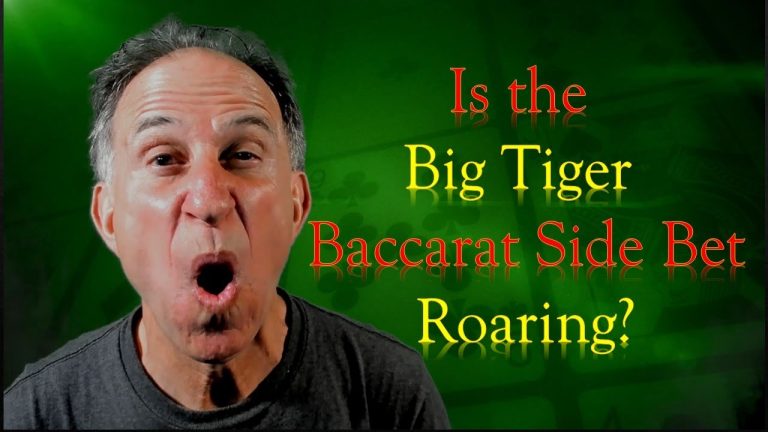 Is the Big Tiger Baccarat Side Bet Roaring?