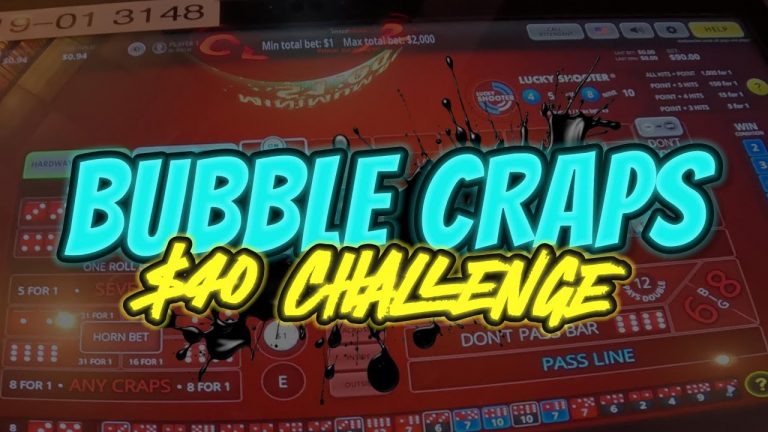 RANDOM EXTRAS from the ARCHIVES : Another $40 BUBBLE CRAPS Challenge