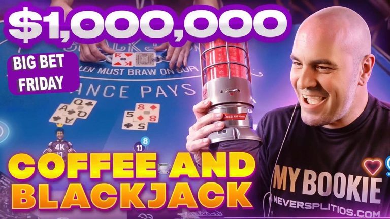 $1.1 Million Big Bet Friday LIVE Blackjack – Coffee and Blackjack – Sept 13