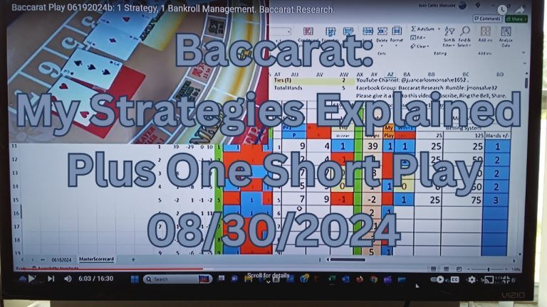 Baccarat: My Strategies Explained Plus One Short Play 08/30/2024