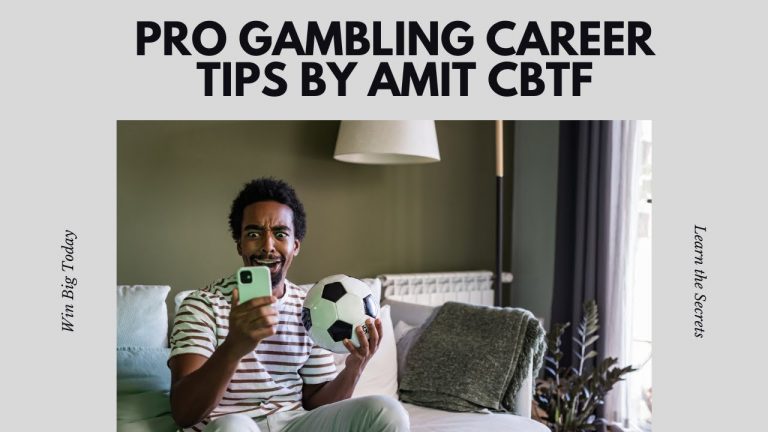 How To Became A Professional Gambler in Sports Betting & Casino Gambling – By Amit Majithia CBTF