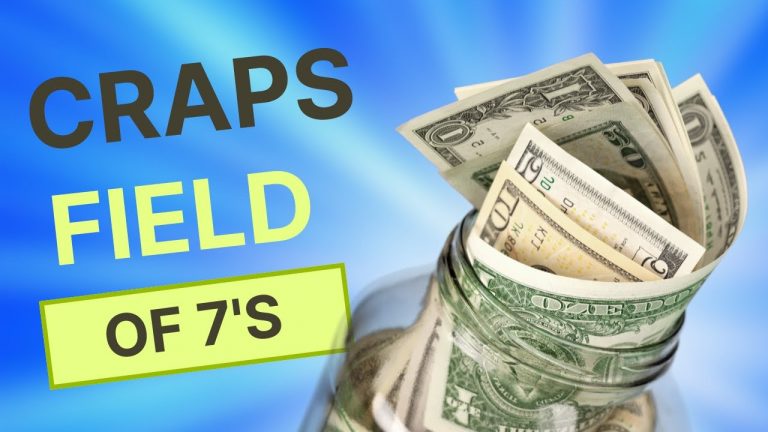 New Craps Strategy Field of 7’s