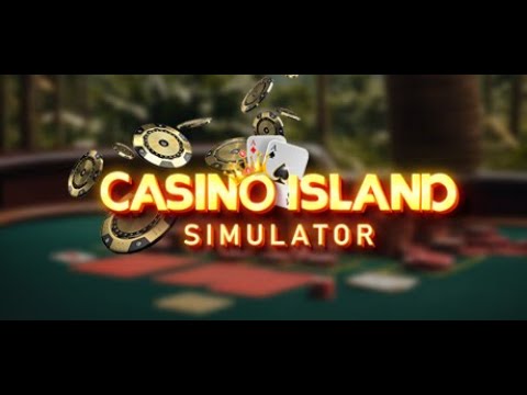 Casino Island Simulator – PC Gameplay