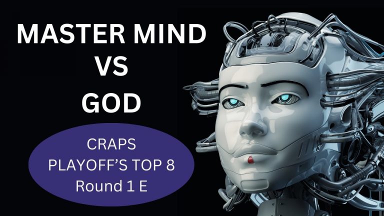 Craps Playoff’s Top 8 Craps Strategies (GOD vs MASTER MIND FIELD) Round 1: E