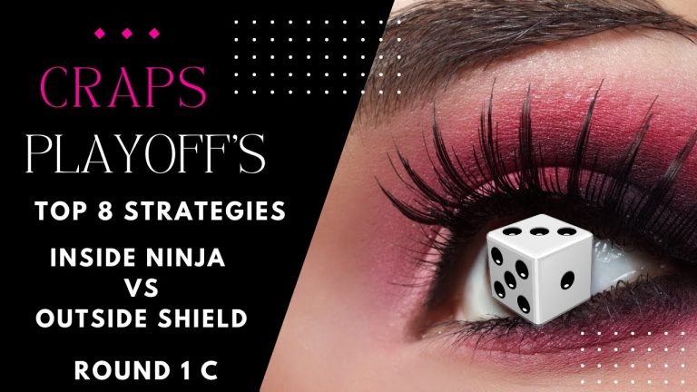 Craps Strategies Top 8 Craps Playoff’s INSIDE NINJA vs OUTSIDE SHIELD