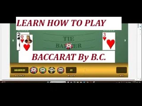 Learn How to play Baccarat ……By Baccarat Chi …