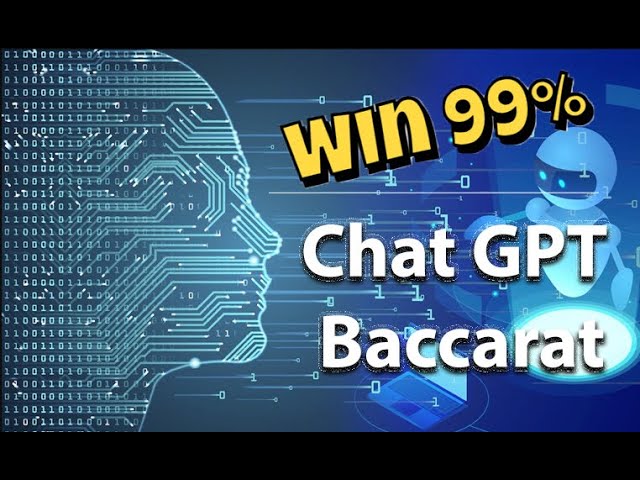 #Baccarat Baccarat Chat GPT predictive analytics win 99%