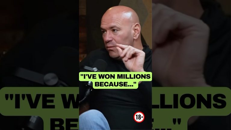 I’VE WON MILLIONS BECAUSE… #danawhite