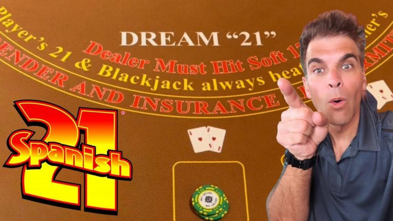 SPANISH 21 .. A DREAM OR ??? (BLACKJACK)