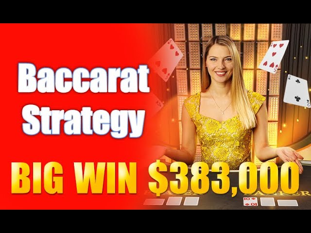 The Best Baccarat Strategy of 2025: Effortlessly Winning $383,000